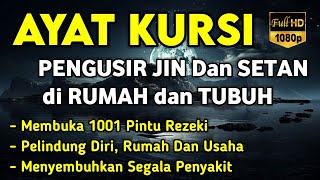 Download lagu AYAT KURSI ~ PENGUSIR JIN DAN SETAN❗️❗️PUTAR SETIAP HARI, INSYAALLAH UNTUK PELINDUNG DIRI mp3 Download lagu AYAT KURSI ~ PENGUSIR JIN DAN SETAN❗️❗️PUTAR SETIAP HARI, INSYAALLAH UNTUK PELINDUNG DIRI mp3