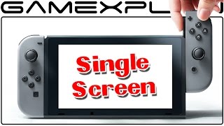 Nintendo Confirms Switch is a Single-Screen Experience; No Simultaneous Dual-Screen