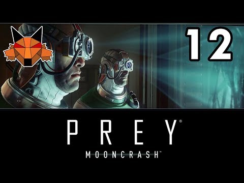 Let's Play Mooncrash (Prey DLC) Part 12 - Dapper Companion [PC/Blind]