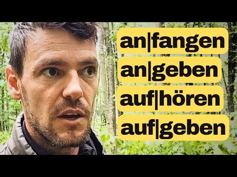 Nicht aufgeben! | 4 trennbare Verben auf Deutsch | anfangen, aufhören, angeben, aufgeben