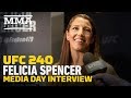 UFC 240: Felicia Spencer Explains Why She Did Open Workout Out To 'Bootylicious' - MMA Fighting