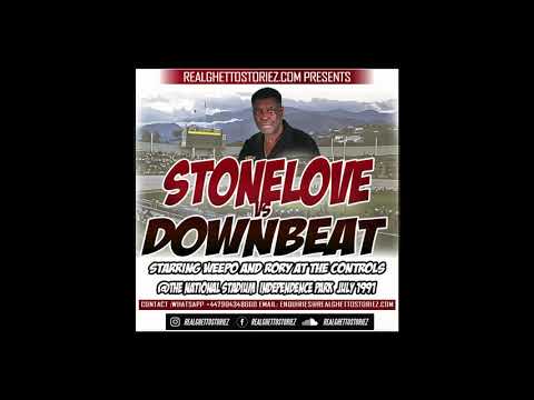 DOWNBEAT vs STONE LOVE1991 WEEPO & RORY @ WORK