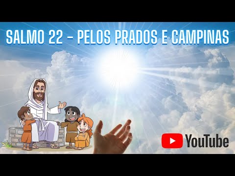 Salmo 22 - Pelos Prados - Católica