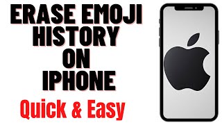 HOW TO ERASE EMOJI HISTORY ON IPHONE
