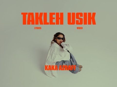 Kaka Azraff - Takleh Usik
