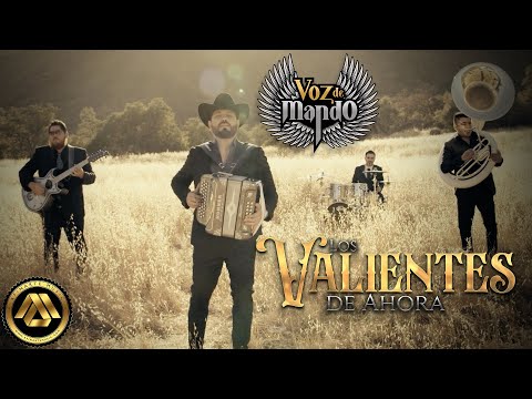 Los Valientes de Ahora - Voz de Mando