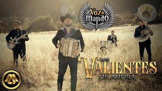 Los Valientes De Ahora Lyrics English Translation