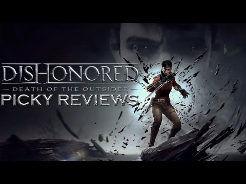 Dishonored: Death of the Outsider in 2025 - Picky Review
