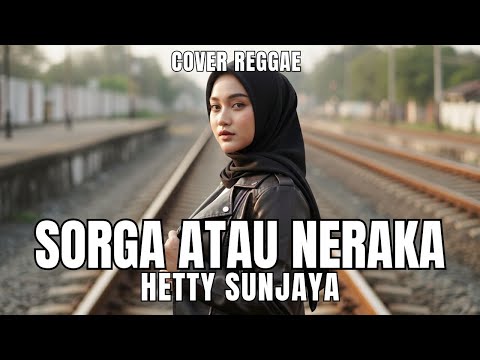 #048 Request Subscribe - Sorga Atau Neraka - Hetty Sunjaya  (Reggae Cover) | By Shifa Vibes