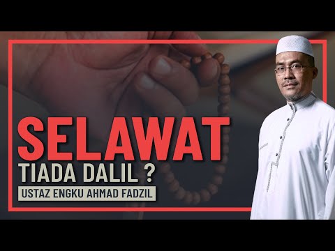 Ustaz Engku Ahmad Fadzil - Orang PhD Kata Selawat Tiada Dalil