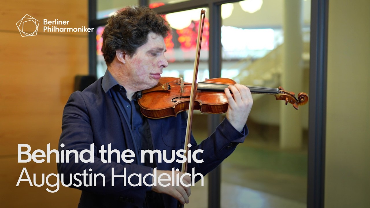 Behind the music: Augustin Hadelich