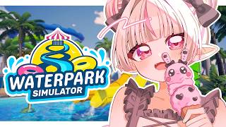 〖Waterpark Simulator〗プール経営者になるぞっ！！〖にじさんじ￤魔界ノりりむ〗