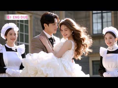【ENG DUB】She Was Forced to Marry a Dead Man... But He Was Alive and Spoiled Her Rotten! #drama