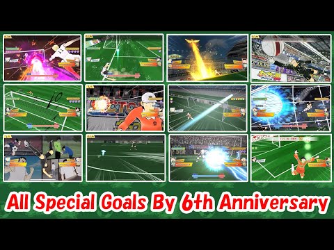 All Special Goals for 6th Anniversary / 全スペシャルゴール For 6周年in Captain Tsubasa Dream Team (20230724)