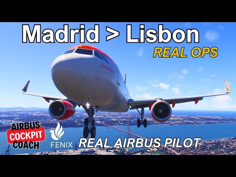 REAL Airbus Pilot Flies Madrid to Lisbon | Full Fenix A320 Flight in MSFS 2024