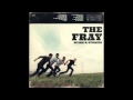 I Can Barely Say- The Fray (Official Full Song)