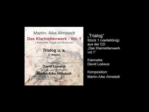 Martin-Aike Almstedt: Trialog (Klarinette: David Loewus) - vierteltönig
