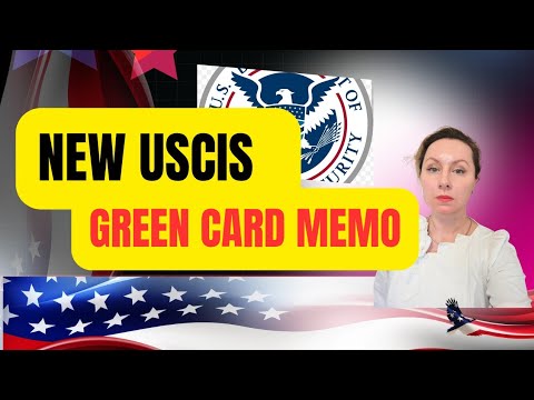 New USCIS Adjustment Of Status Memo: Who Will Be Affected, How To Prepare