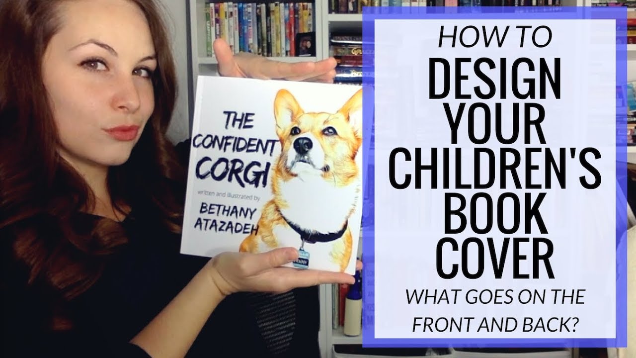 CHILDREN'S BOOK COVER ART - What goes on the front and back cover?