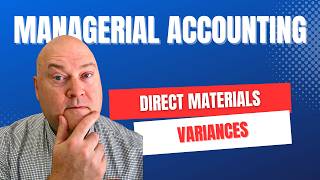Direct Material Price vs Quantity Variances