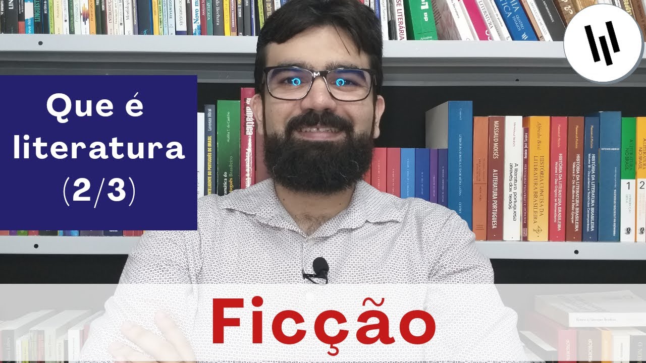 Que é Literatura (2/3) | Ficção | Projeto Introdução à Teoria Literária