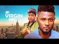MY VIRGIN WIFE UCHE MONTANA MAURICE SAM Latest Nigerian Movie 2025