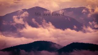 Gaither Vocal Band - I Am Loved [Lyric Video]