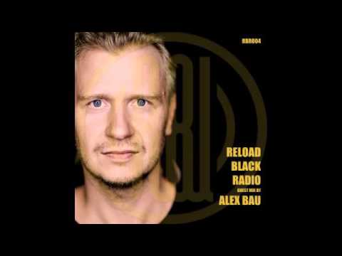 Reload Black Radio 004 with Alex Bau