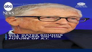 Bill Gates sounds the alarm on the future of A.I.