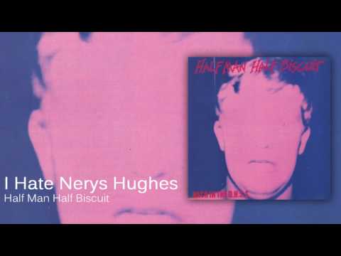 I Hate Nerys Hughes From The Heart - Half Man…