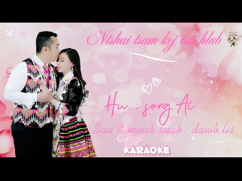 Ntshai tsam koj tsis hlub _ karaoke_ New song 2026
