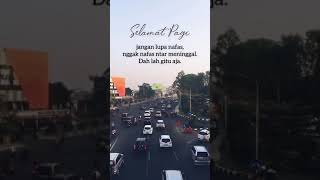 Download lagu Story Wa 'Selamat pagi' mp3