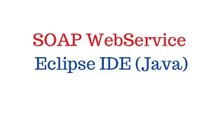 SOAP WebService using Eclipse