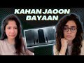 KAHAN JAOON (BAYAAN) REACTION/REVIEW±