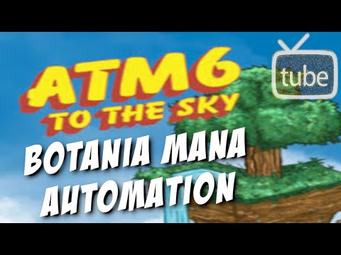 ATM6 To The Sky - Botania Mana Automation