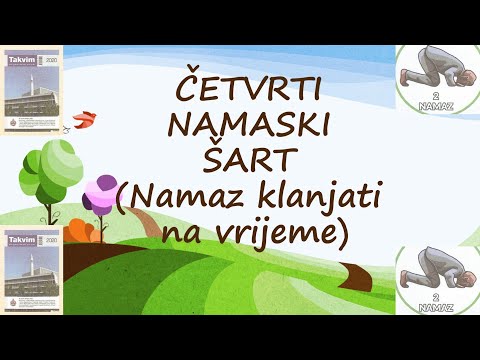 Četvrti namaski šart (Namaz klanjati na vrijeme) - Ilmihal 1