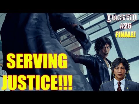 SERVING JUSTICE!!! | Judgment Finale (#26)