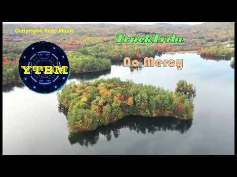 NO MERCY by TRACK TRIBE  |  Copyright-free Music  |  YTBM