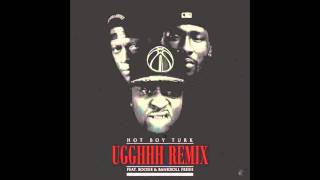 Hotboy Turk Ft. Boosie Bad Azz & Bankroll Fresh - Ugghhh (Remix)