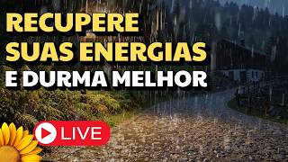 🔴O SOM Dessa CHUVA vai ALIVIAR o Seu Cansaço. DURMA BEM🌧💤