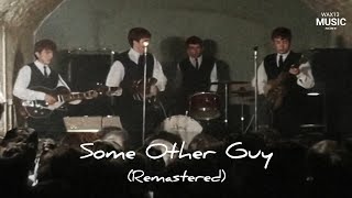 Some Other Guy (1963) (Audio/Video Remastered) | The Beatles