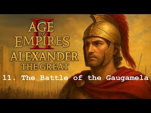 11. The Battle of Gaugamela (Alexander the Great DLC, AoE2:DE)
