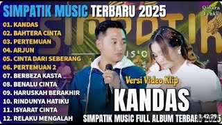 Download lagu KANDAS - IRWAN FEAT FIRA CANTIKA |BAHTERA CINTA - PERTEMUAN - SIMPATIK MUSIC FULL ALBUM TERBARU 2025 mp3
