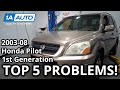 Top 5 Problems Honda Pilot SUV 1st Generation 2003-08