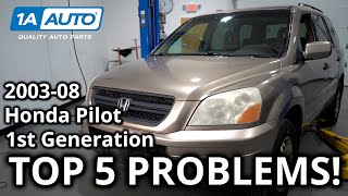 Top 5 Problems Honda Pilot SUV 1st Generation 2003-08