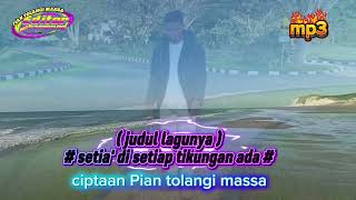 Download lagu Setia' di setiap tikungan ada (ciptaan Pian tolangi)  mp3