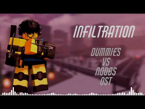 INFILTRATION | Dummies Vs Noobs OST