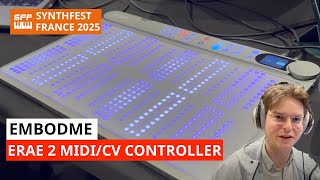 Video thumbnail for Embodme ERAE 2: MIDI & CV Controller & Looper New Features & Demo | SynthFest France 2025 by SYNTH ANATOMY