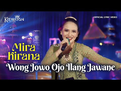 Mira Kirana - Wong Jowo Ojo Ilang Jawane - Kedhaton Musik Campursari (Official Lyric Video)