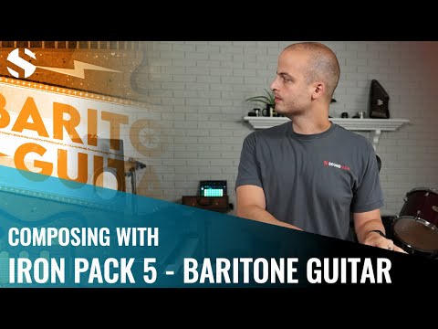 Composing With Iron Pack 5 - Baritone Guitar